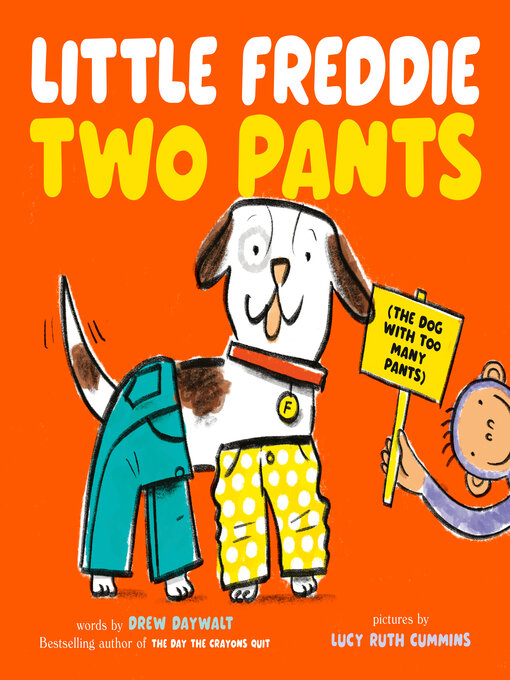 Title details for Little Freddie Two Pants by Drew Daywalt - Available